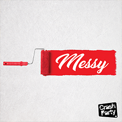 Crash Party - Messy