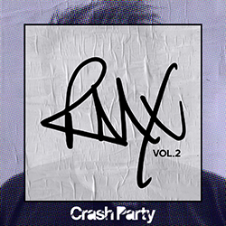 Crash Party - RMX Vol. 2